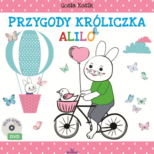 Książka "Przygody króliczka Alilo" + płyta DVD: Gosia Kosik
