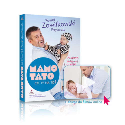 Książka "Mamo, Tato co Ty na to?" cz. 1: Paweł Zawitkowski