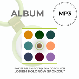DOBIERZ Pakiet relaksacyjny dla dorosłych "Osiem kolorów spokoju" (album MP3)